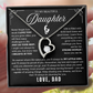 To My Daughter - From Dad - Luxury Gift Necklace SS#22
