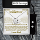To My Daughter - Forever Love Neckalce With Free Zirconia Earrings