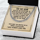 To My Son / Cuban Link Chain Necklace SO - 0031